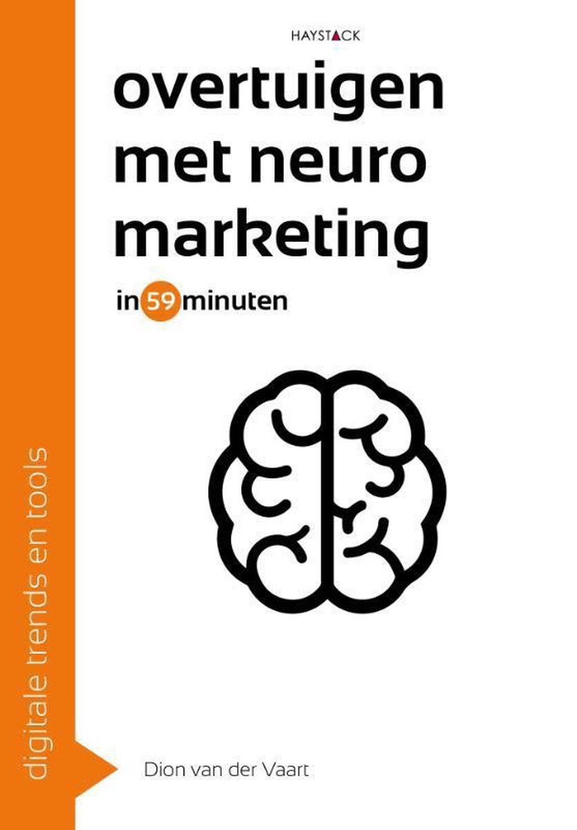 Overtuigen met neuromarketing in 59 minuten / Digitale trends en tools in 60 minuten / 23