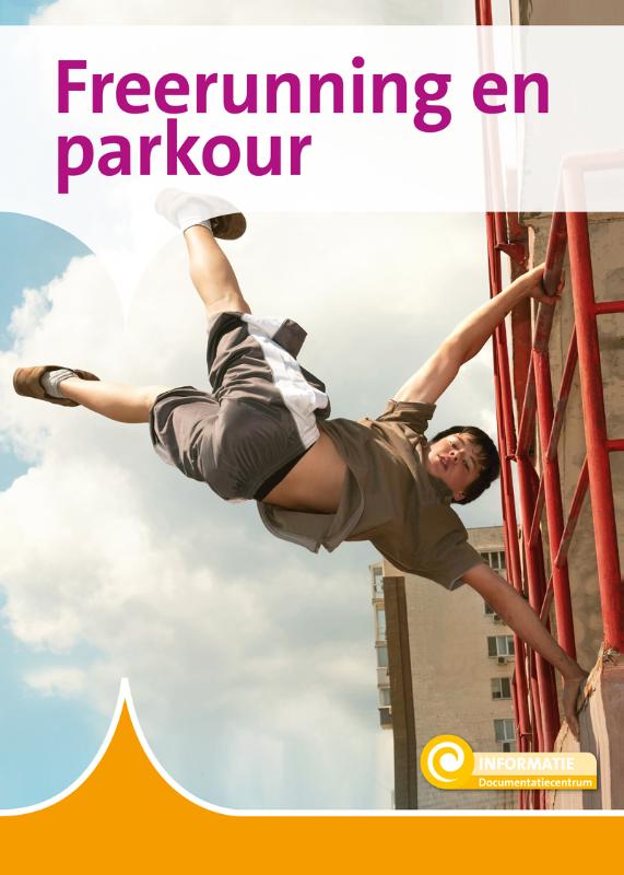 Informatie - Freerunning en parkour