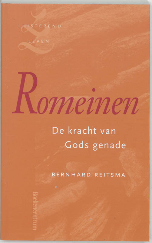 Romeinen / Luisterend leven