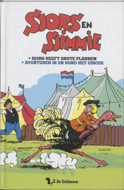 Sjors heeft grote plannen / Avonturen in en rond het circus / Sjors en Sjimmie