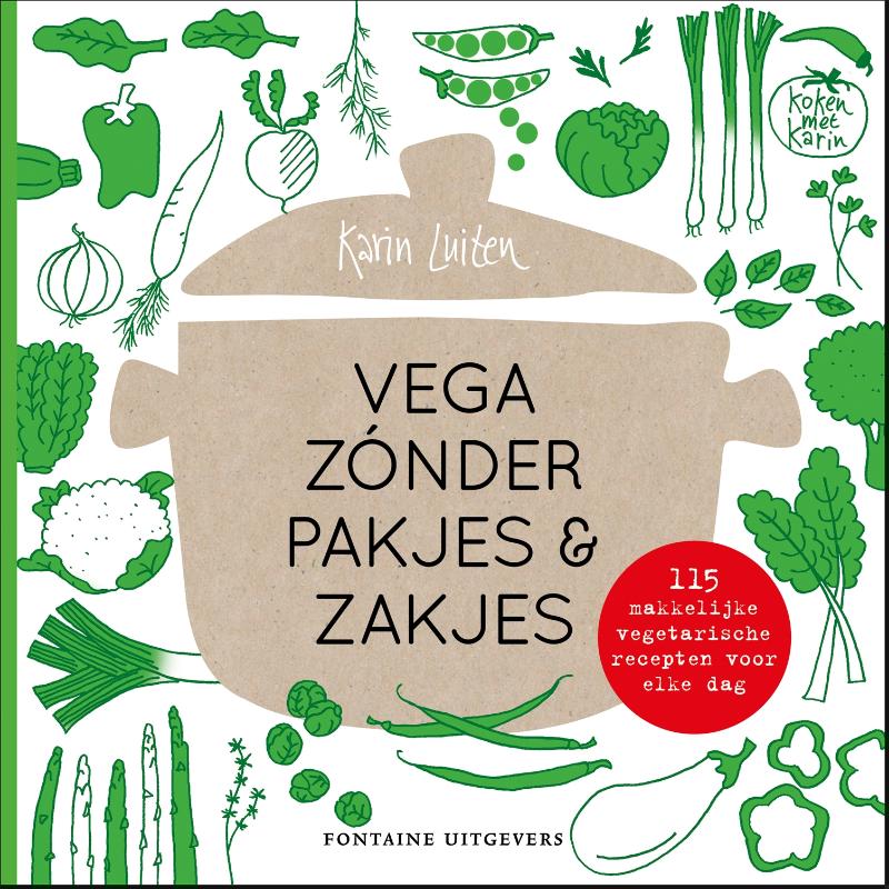Vega zónder pakjes & zakjes / Koken met Karin