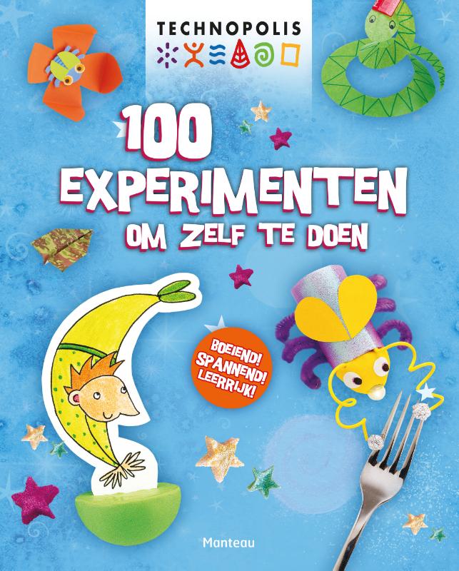 100 experimenten om zelf te doen / Technopolis