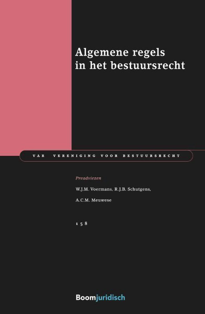 Algemene regels in het bestuursrecht / VAR-reeks / 158