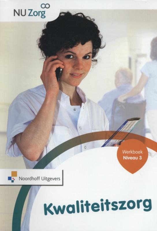 Nu Zorg  - Kwaliteitszorg Niveau 3 Werkboek