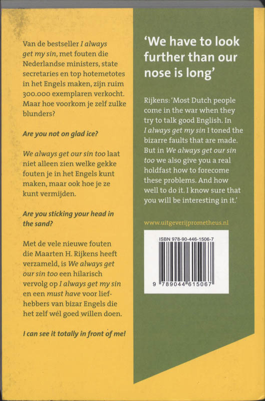 We always get our sin too achterkant