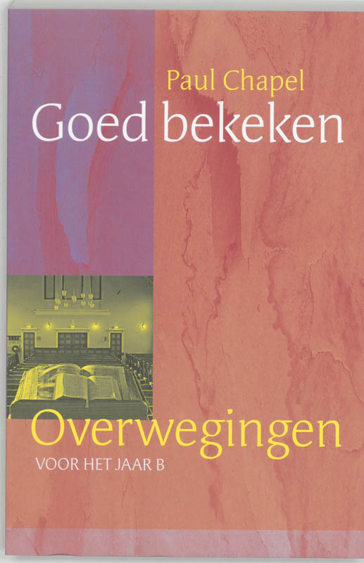 Goed bekeken Overwegingen voor het jaar B