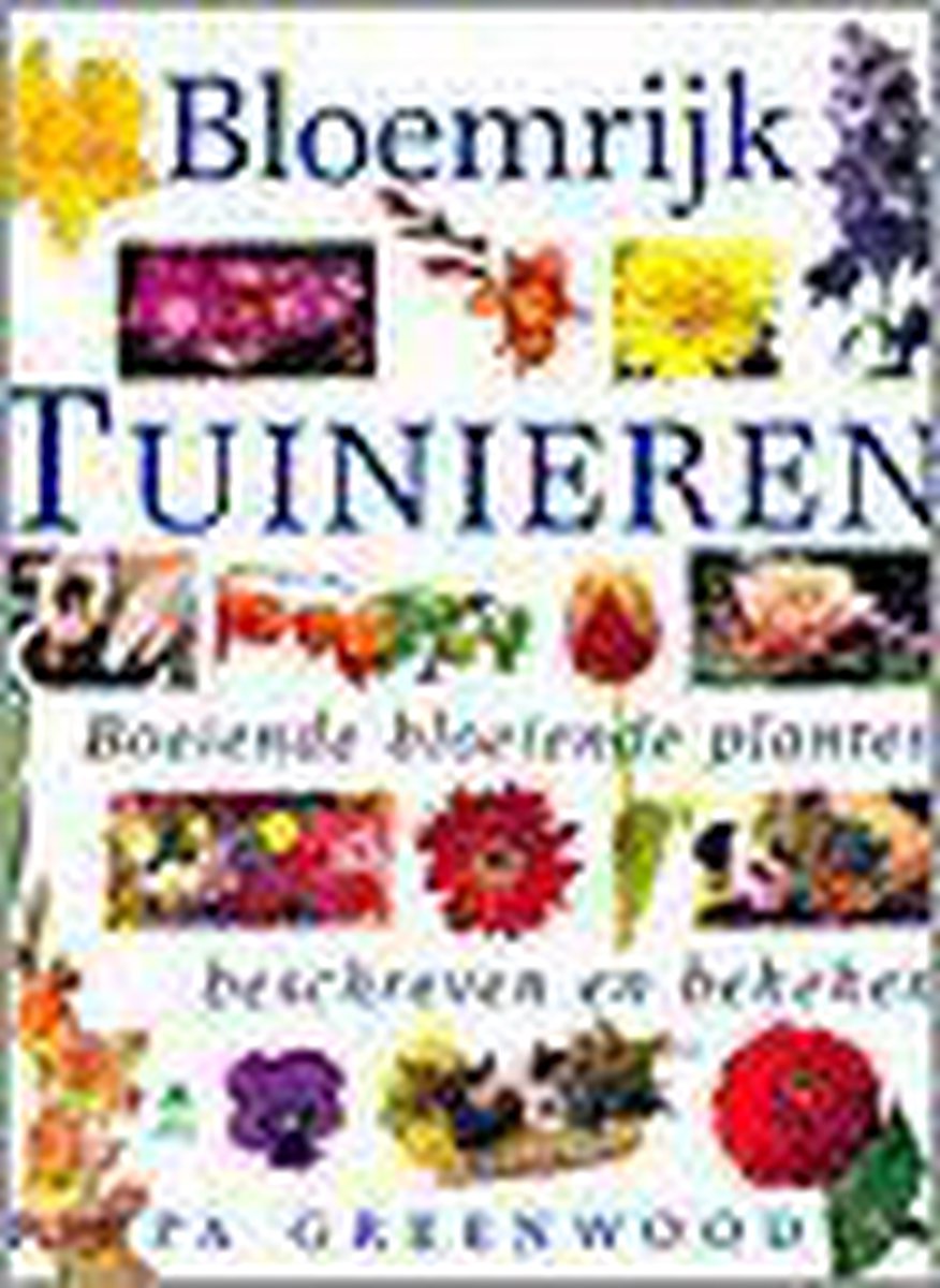Bloemrijk tuinieren / Groenboekerij