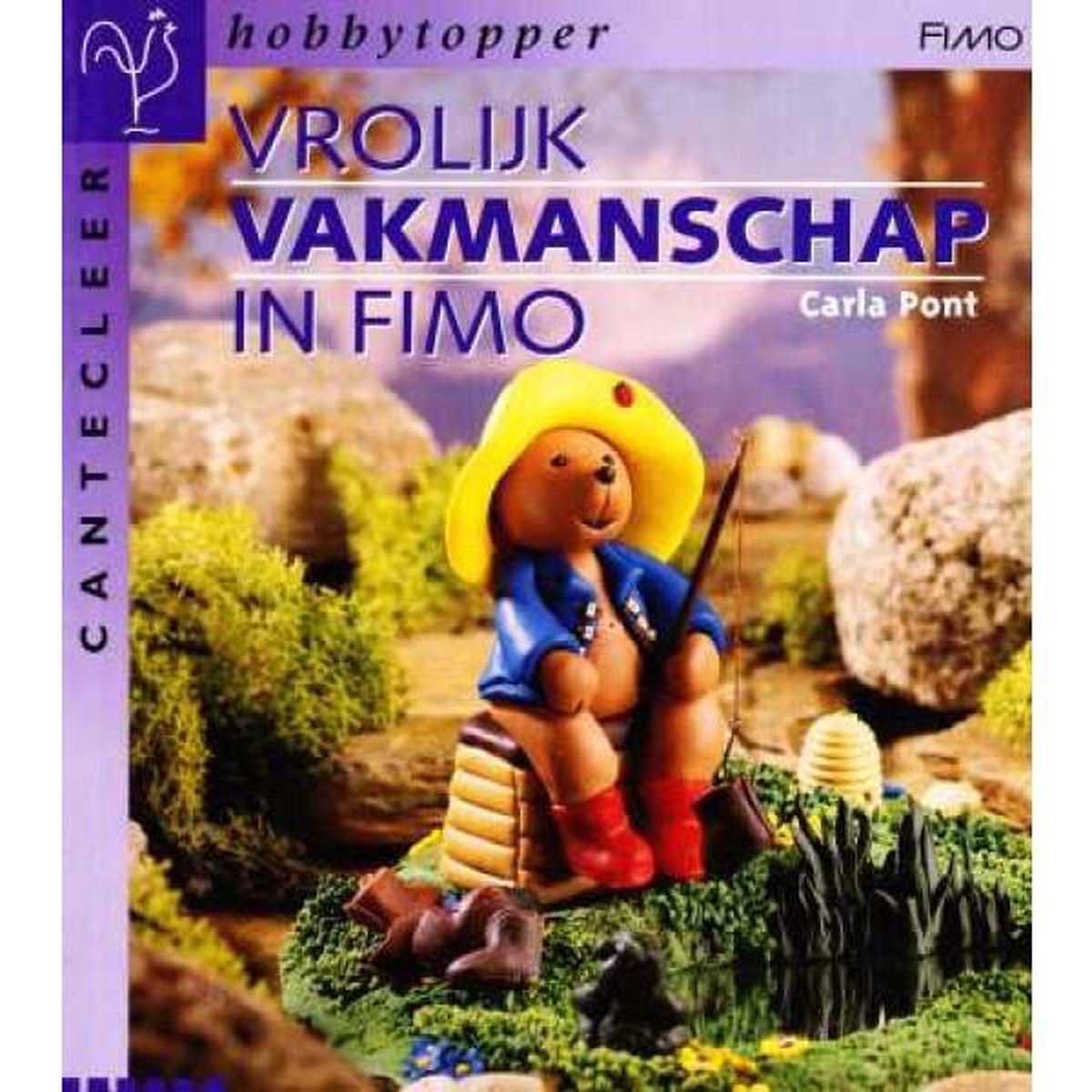 Vrolijk vakmanschap in Fimo / Cantecleer hobbytopper