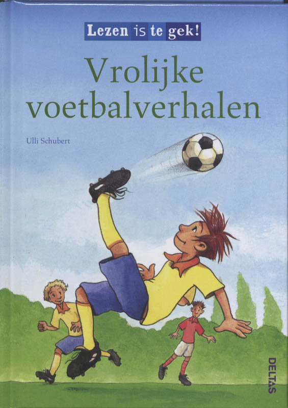 Vrolijke voetbalverhalen / Lezen is te gek