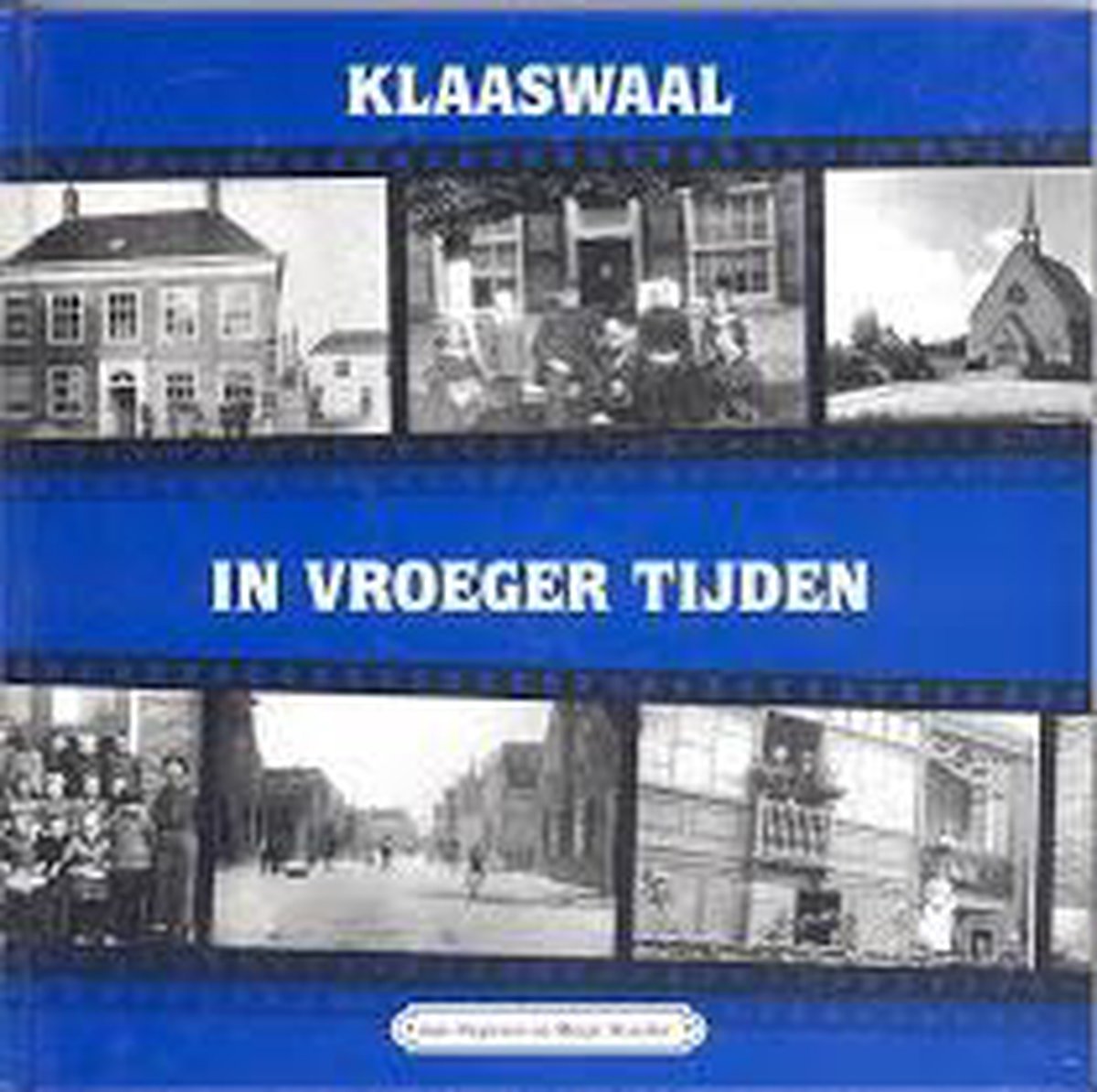 Klaaswaal in vroeger tijden 4