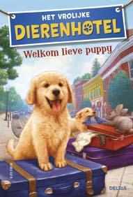 Welkom lieve puppy / Het vrolijke dierenhotel