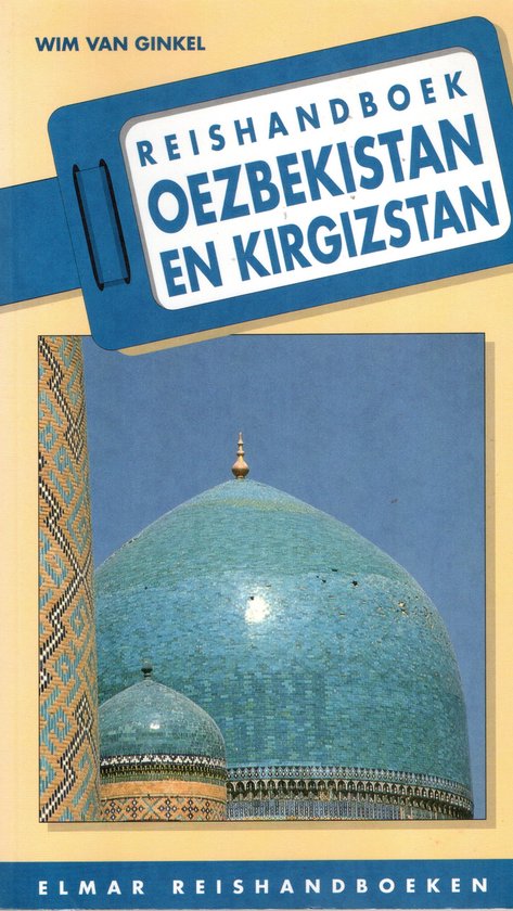 Oezbekistan en Kirgizstan / Elmar reishandboeken