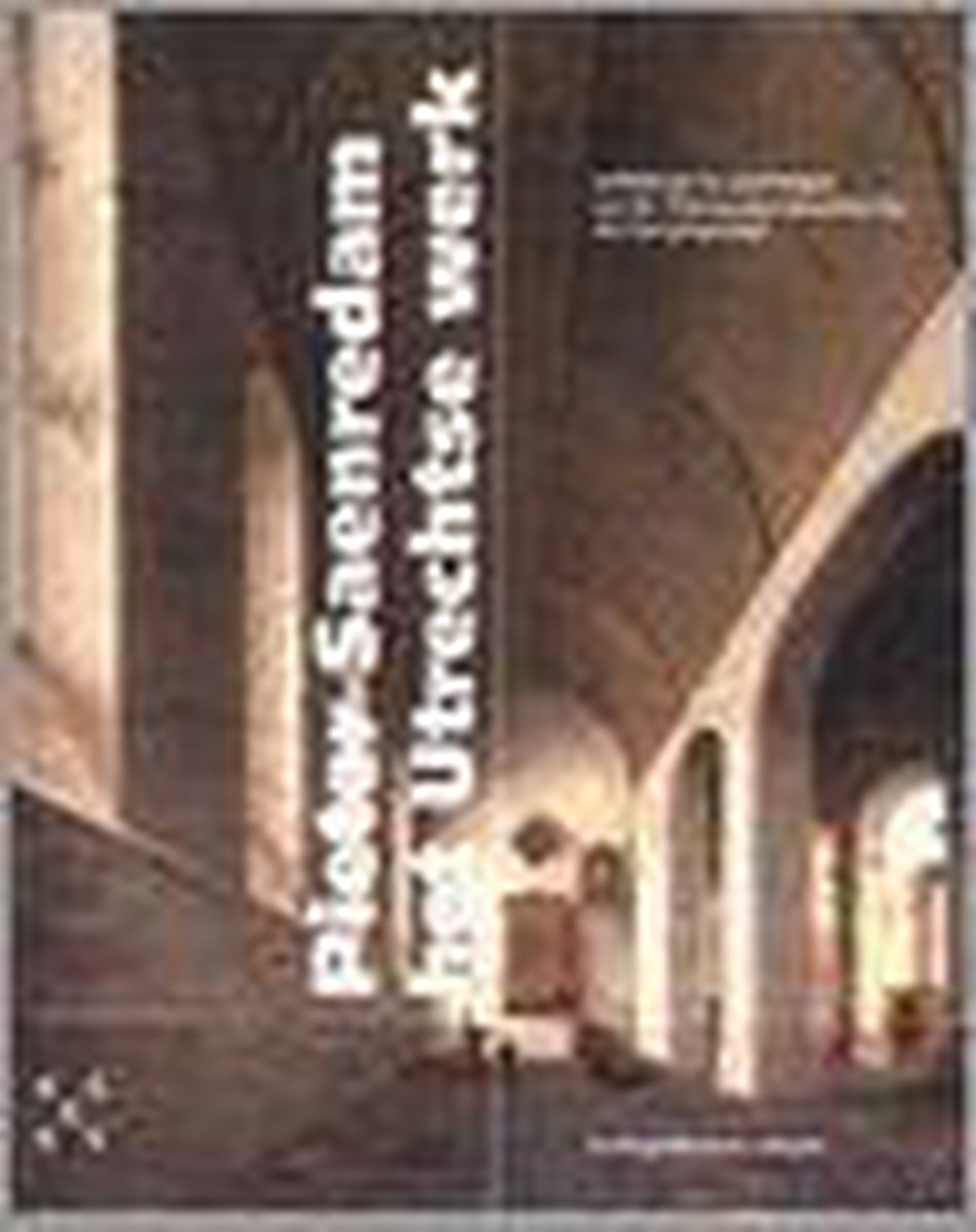 Saenredam, Het Utrechtse Werk