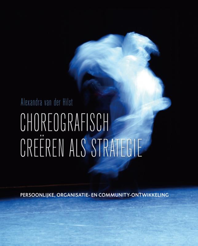 Choreografisch Creëren als Strategie
