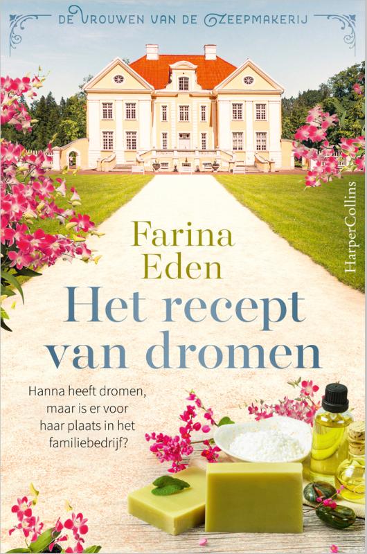 Het recept van dromen / De vrouwen van de zeepmakerij / 1