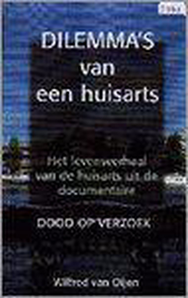 Dilemma's van een huisarts