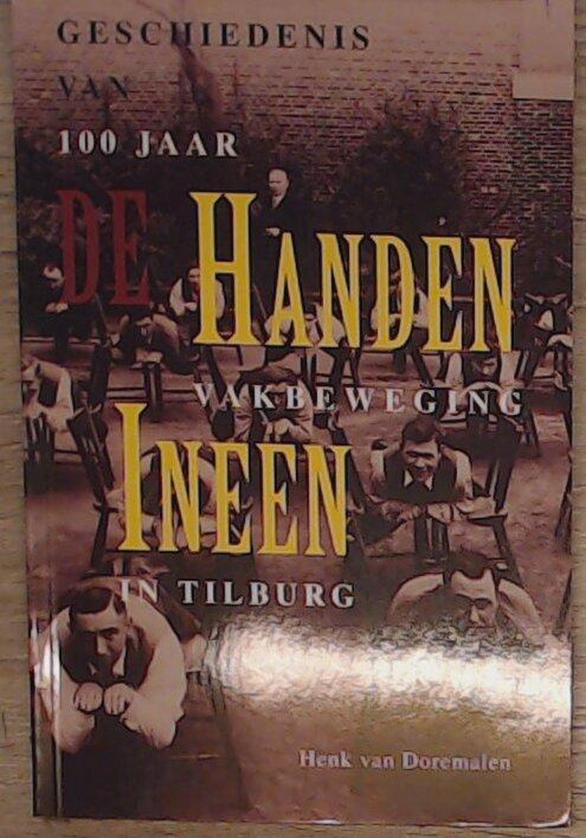 De handen ineen / Tilburgse historische reeks / 8