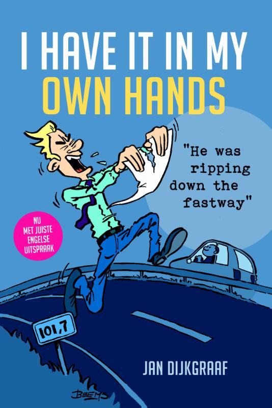 I have it in my own hands