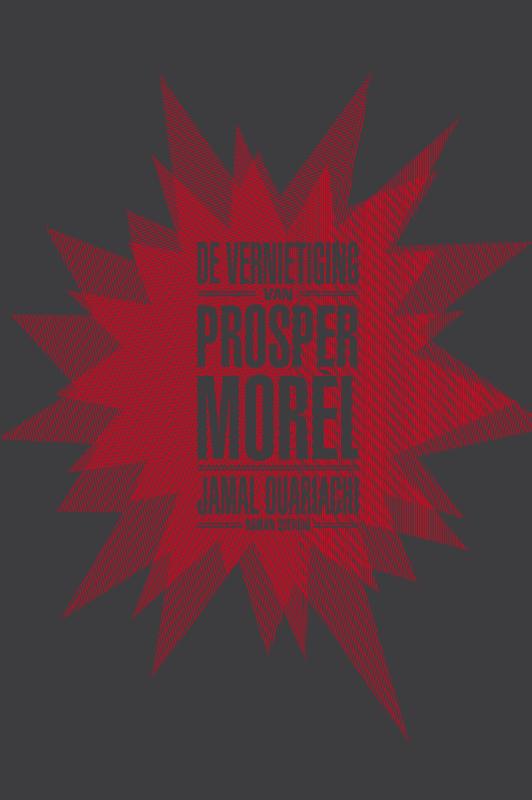 De vernietiging van Prosper Morel