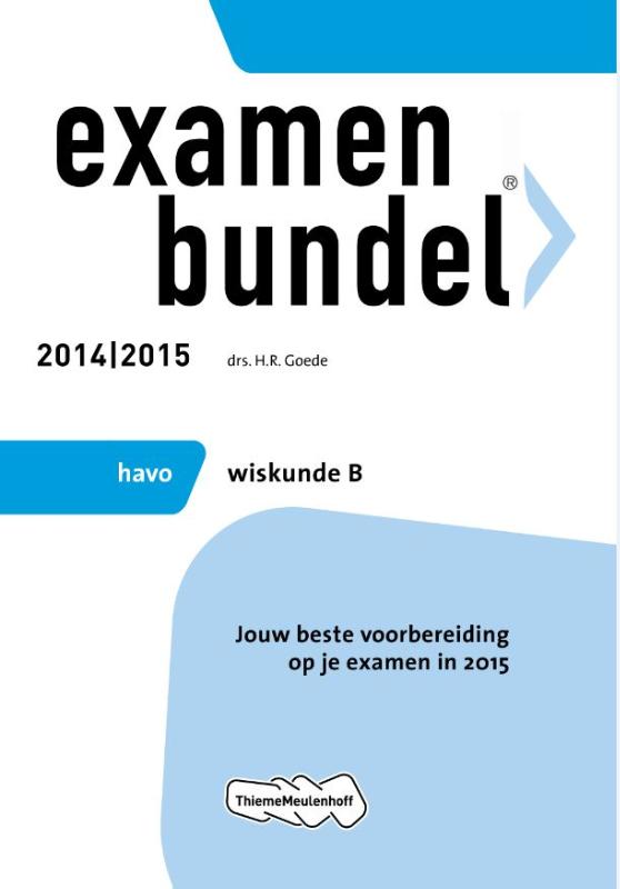 Wiskunde B / Havo 2014/2015 / Examenbundel