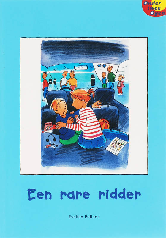 Een rare ridder / Onder twee Ogen