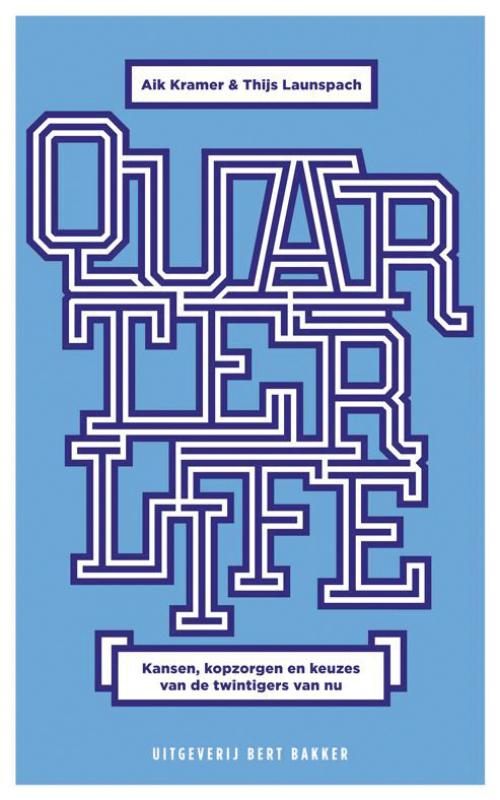 Quarterlife - Aik Kramer; Thijs Launspach