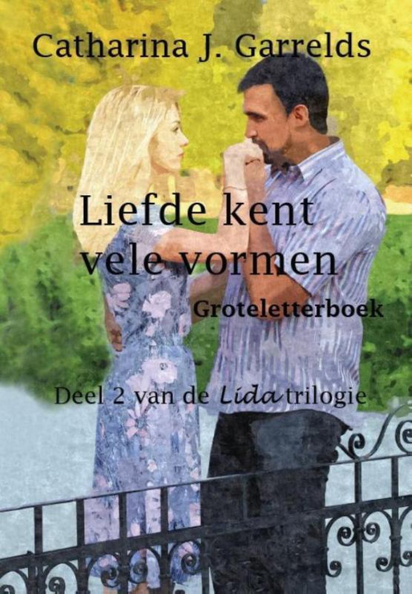 Lida trilogie 2 -   Liefde kent vele vormen