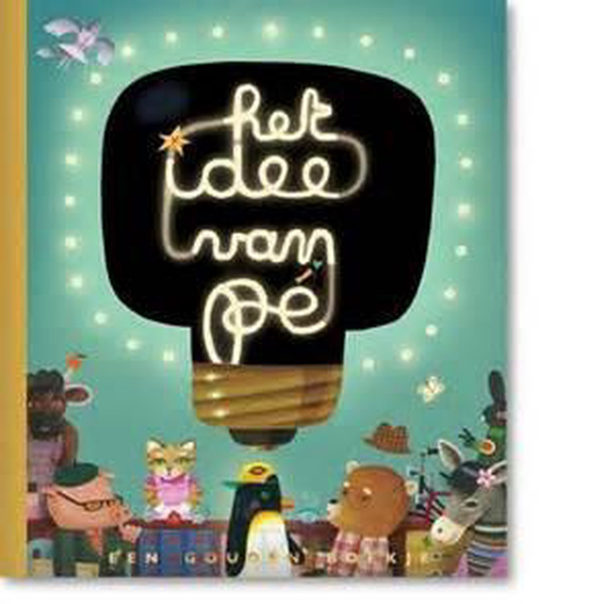 Het idee van Pé / Gouden Boekjes