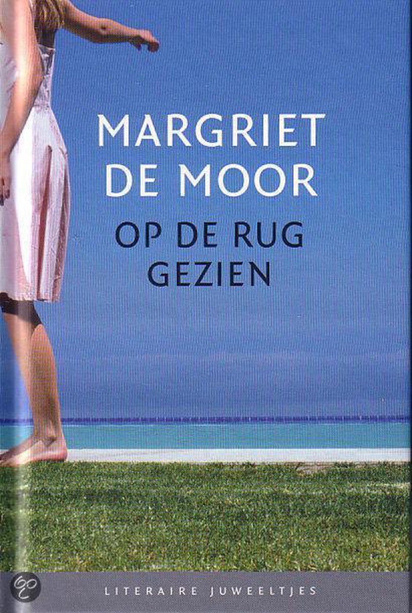Op de rug gezien / Literaire Juweeltjes