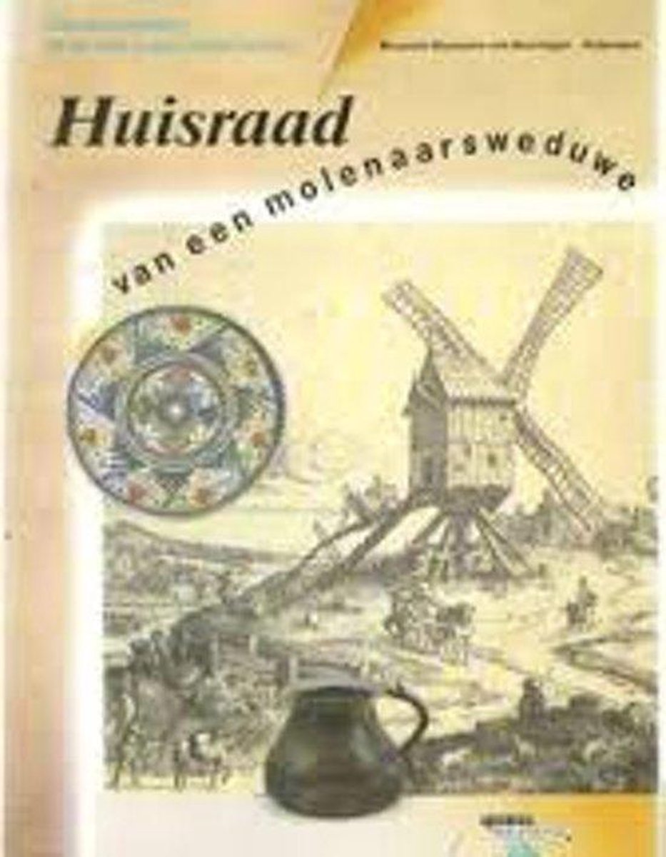 Huisraad van een molenaarsweduwe