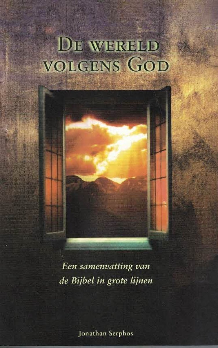 WERELD VOLGENS GOD, DE