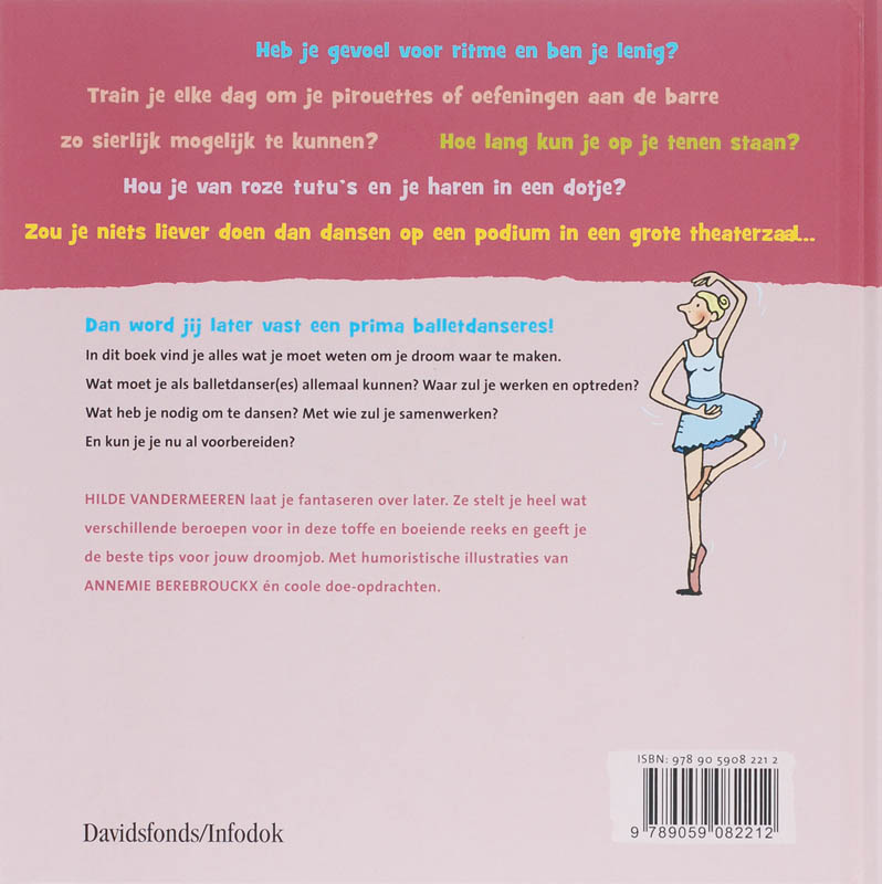 Later word ik ... balletdanseres achterkant
