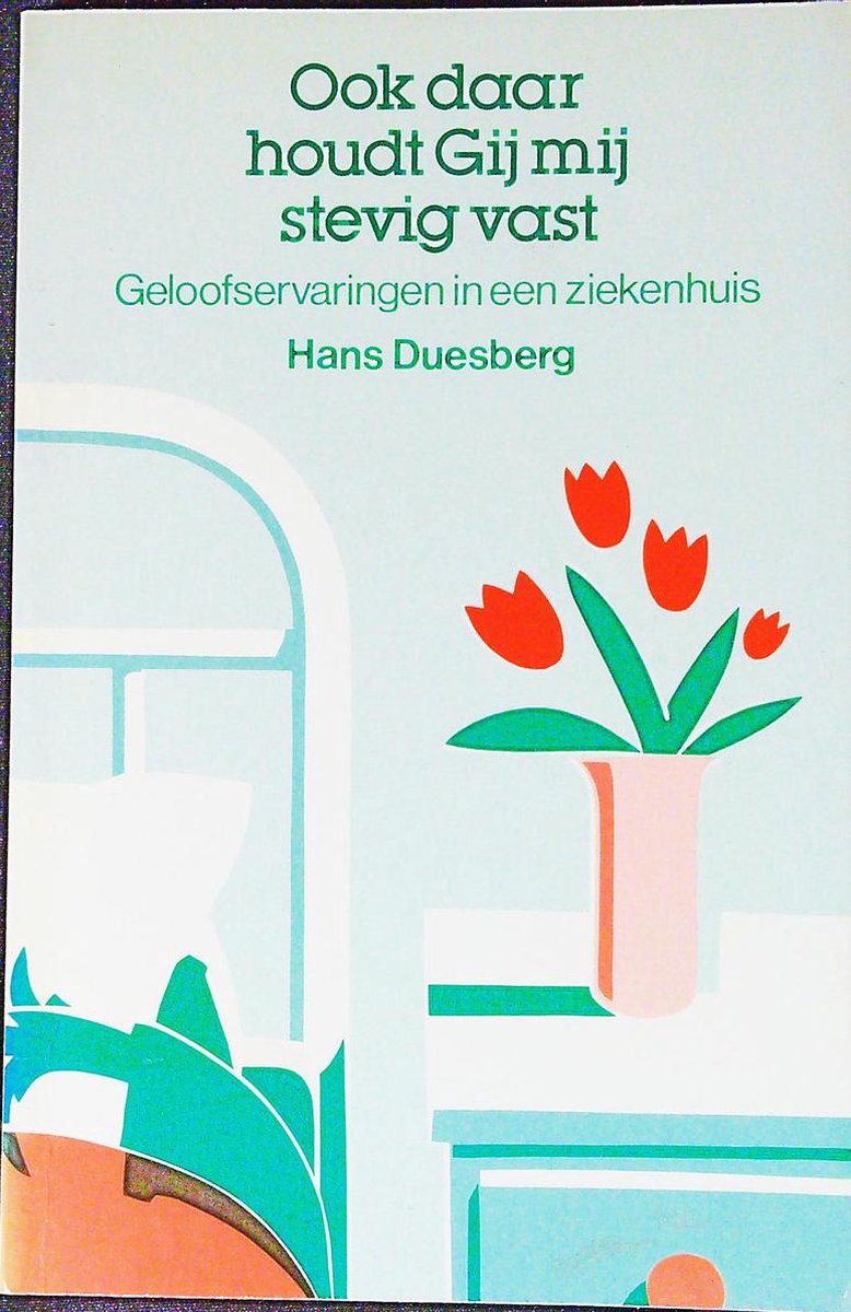 Ook daar houdt gy my stevig vast