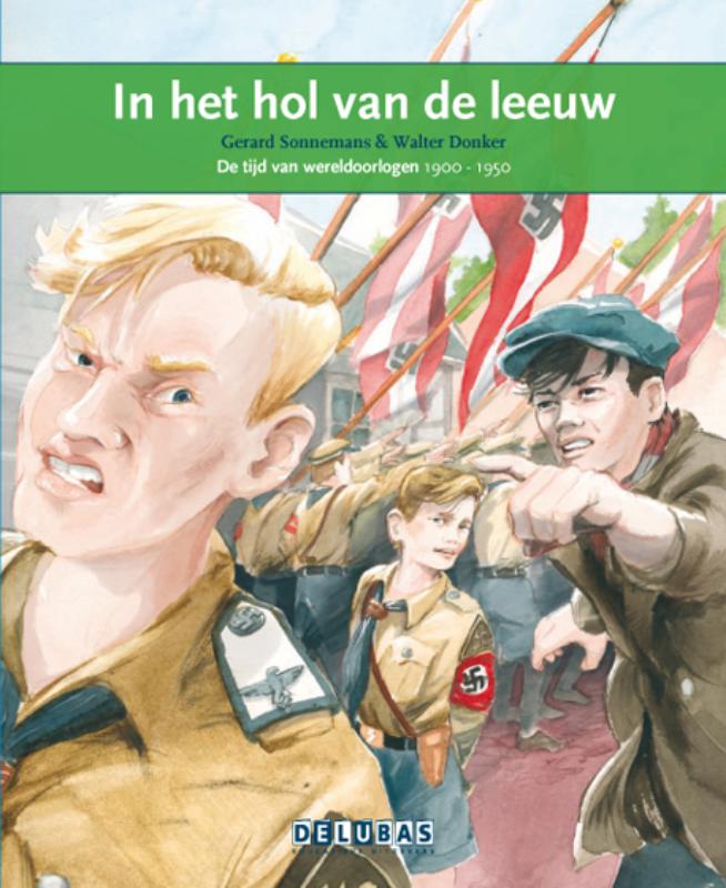 In het hol van de leeuw / de tijd van wereldoorlogen 1900-1950: Anne Frank, de jodenvervolging / Terugblikken leesboeken / 39