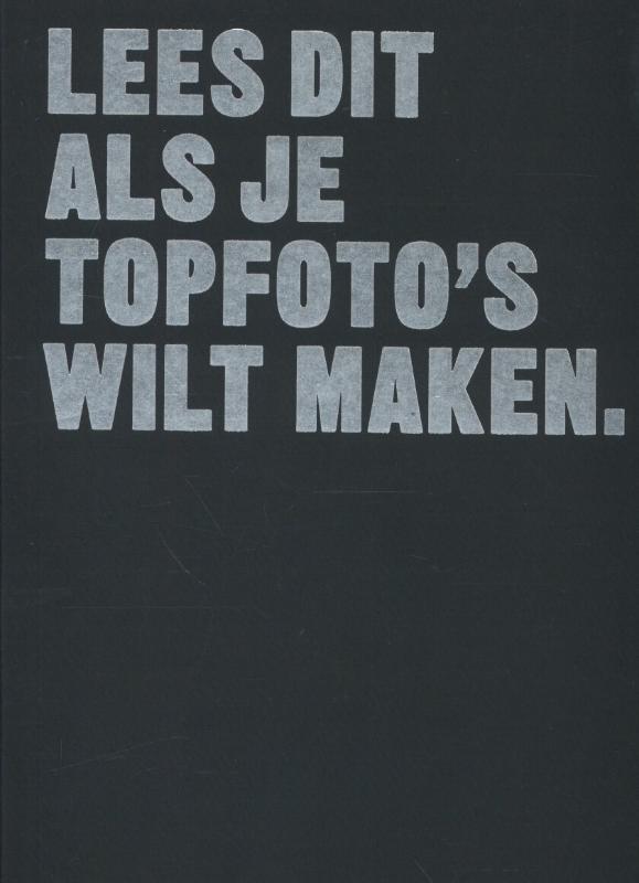 Lees dit als je topfoto's wilt maken / Lees dit