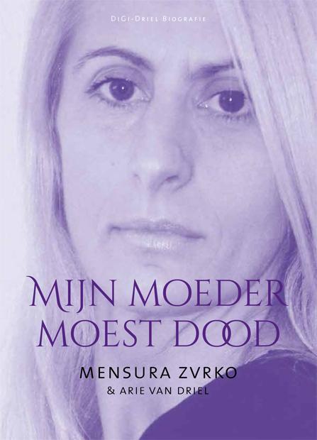 Mijn moeder moest dood