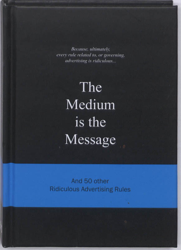 The Medium is the Message
