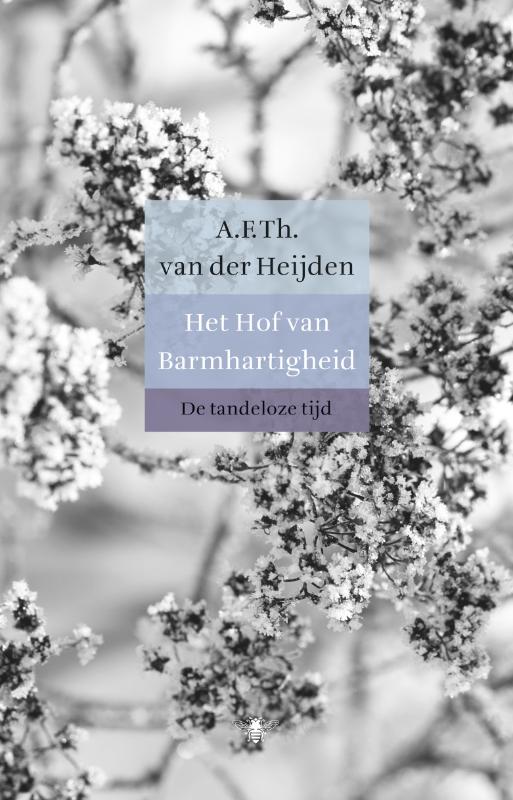 Het hof van barmhartigheid / De tandeloze tijd / 3, 1e boek