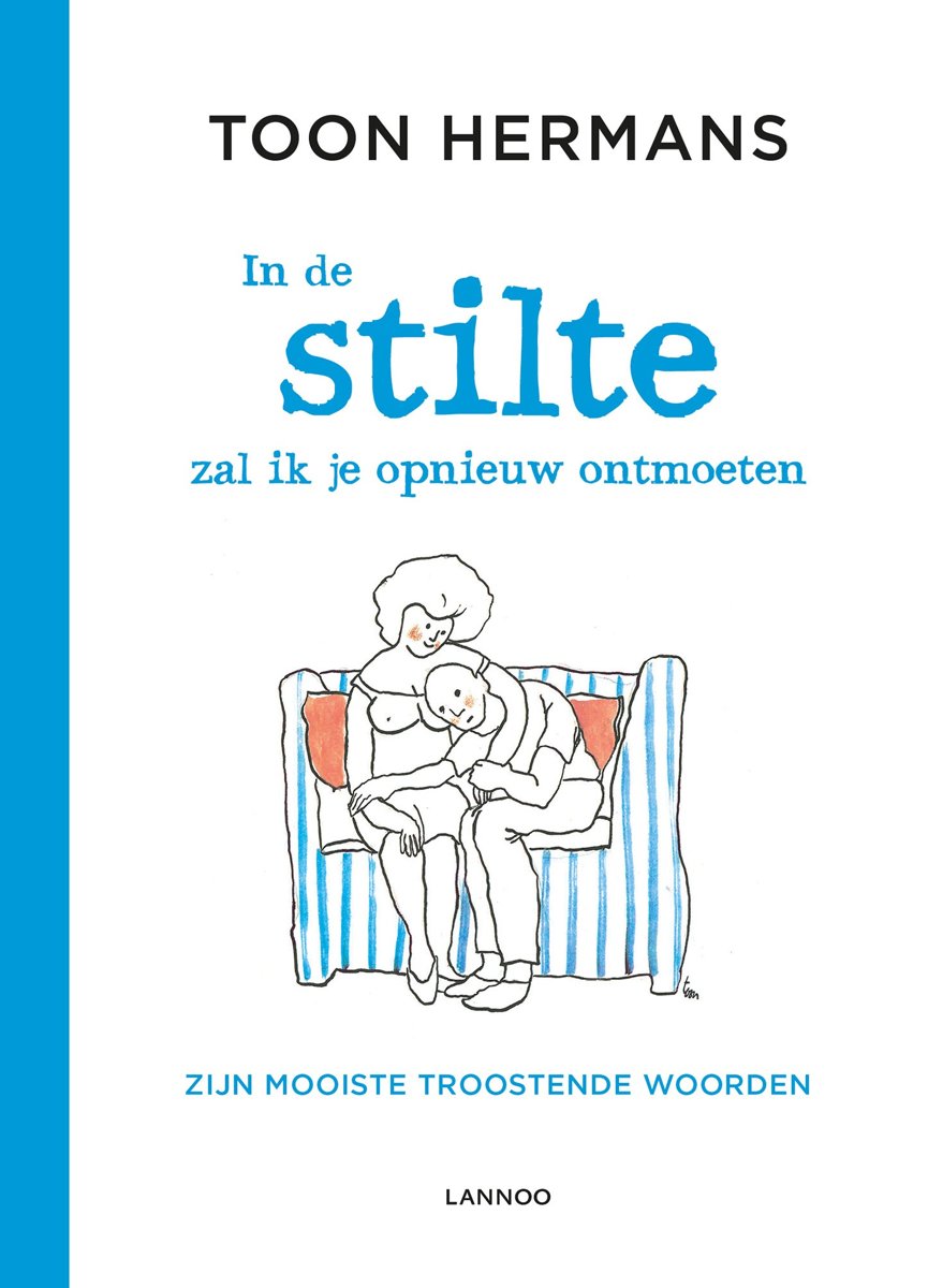 In de stilte zal ik je opnieuw ontmoeten