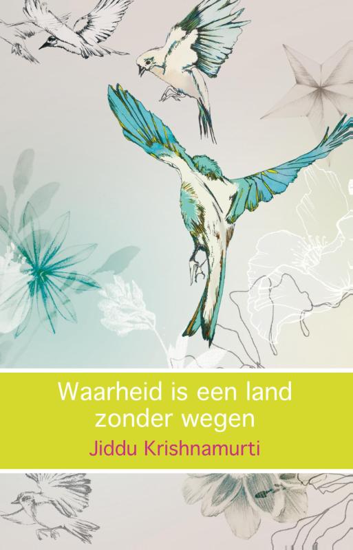 Waarheid is een land zonder wegen