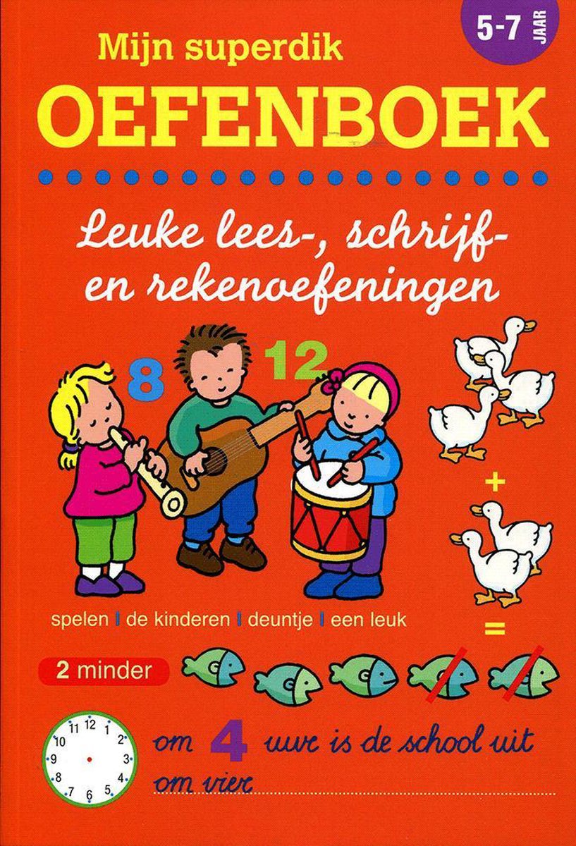 Mijn Superdik Oefenboek 5 tot 7 Jaar