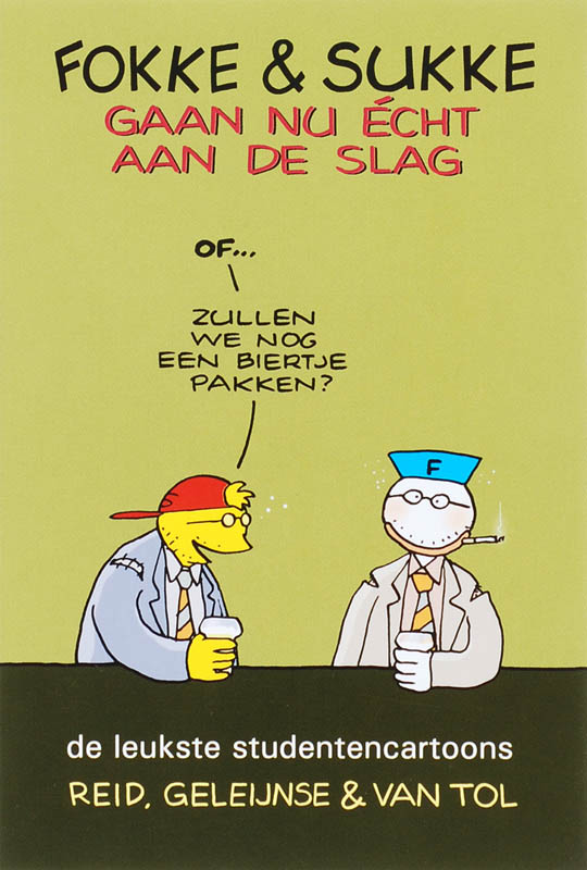 Fokke & Sukke gaan nu echt aan de slag / Fokke & Sukke