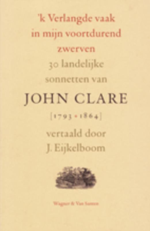 'k verlangde vaak in mijn voortdurend zwerven