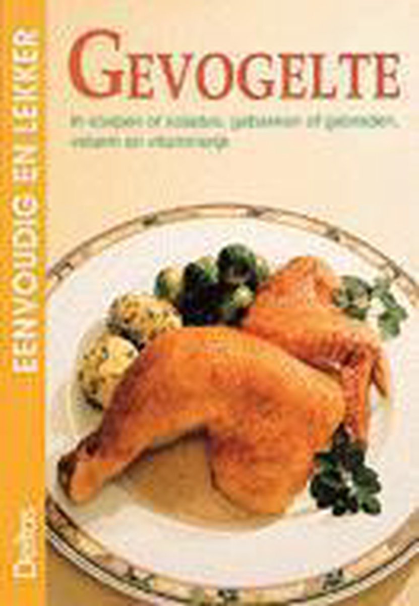 Gevogelte / Eenvoudig en lekker