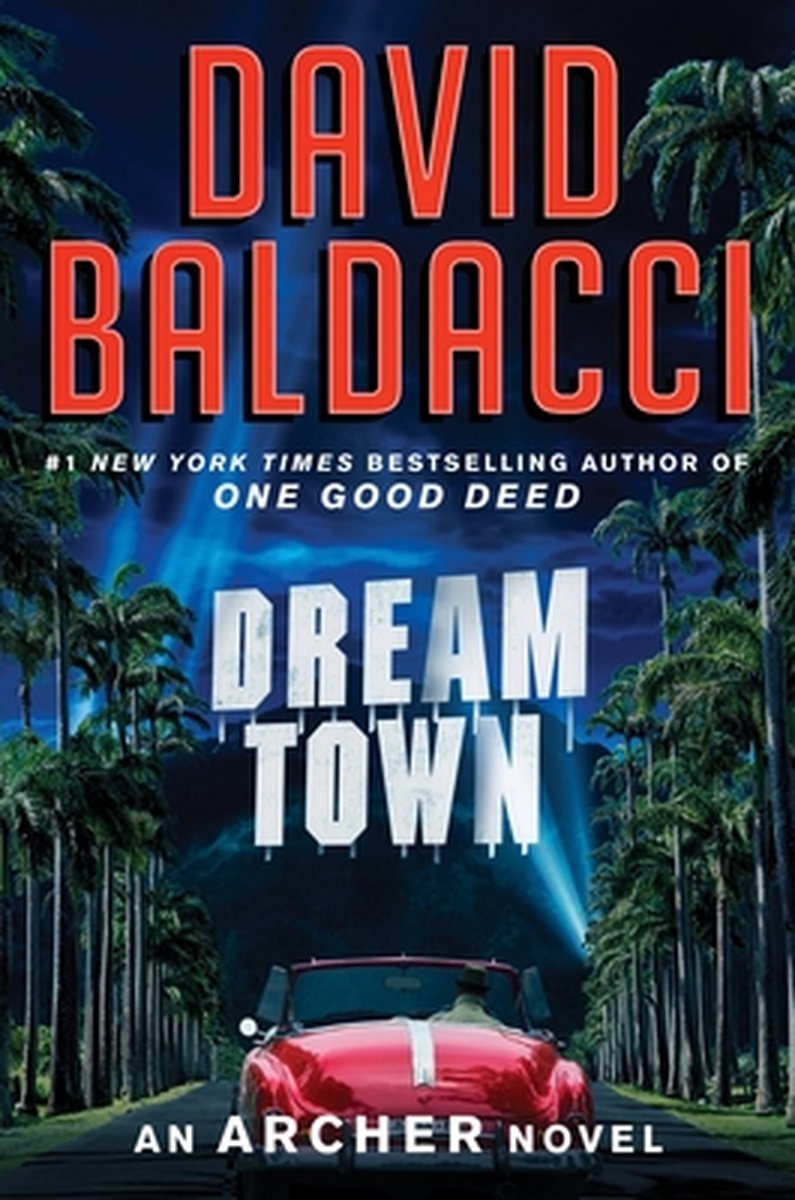 An Archer Novel- Dream Town