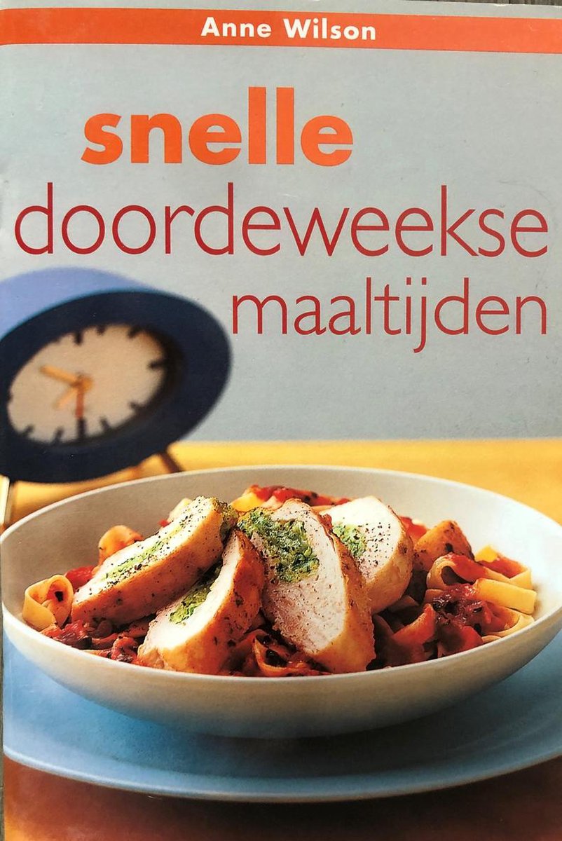 Snelle doordeweekse maaltijden