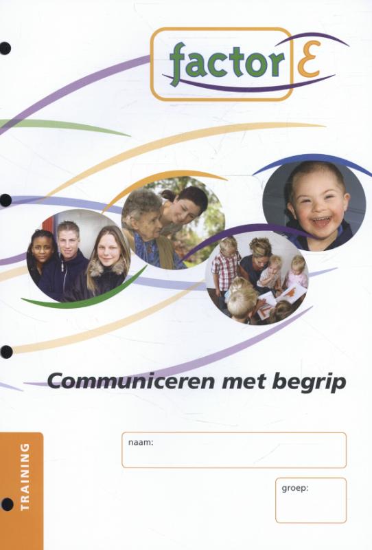 Communiceren met begrip / training werkboek / Factor-E