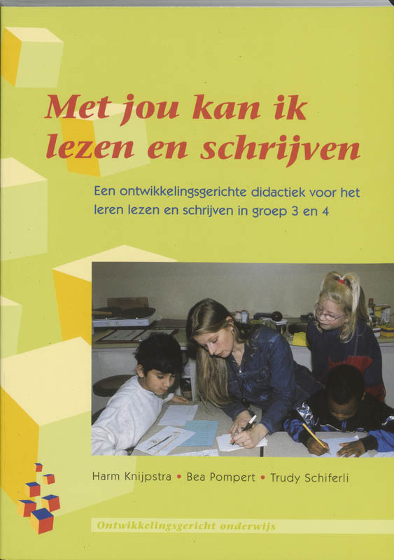 Met jou kan ik lezen en schrijven / Ontwikkelingsgericht onderwijs