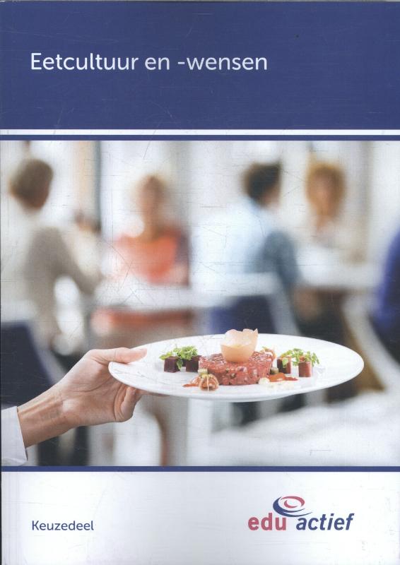 Eetcultuur en -wensen