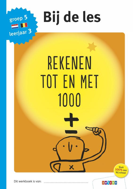 Rekenen tot en met 1000 groep 5 - leerjaar 3 / Bij de les